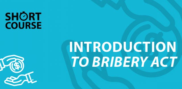 Introduction to the Bribery Act 2010